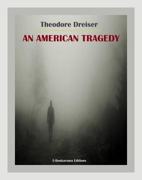 Summary of An American Tragedy by Theodore Dreiser (None)