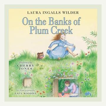 Summary of On the Banks of Plum Creek by Laura Ingalls Wilder (None)