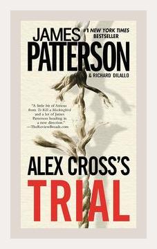 Summary of Alex Cross's Trial by James Patterson (None)