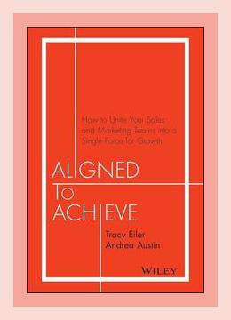 Summary of Aligned to Achieve by Tracy Eiler and Andrea Austin (2016)