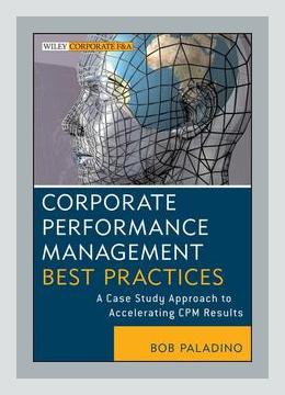 Summary of Corporate Performance Management Best Practices by Bob Paladino (2007)